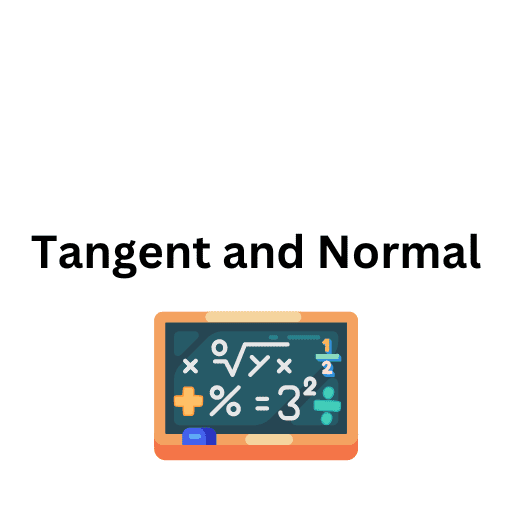 Tangent and Normal